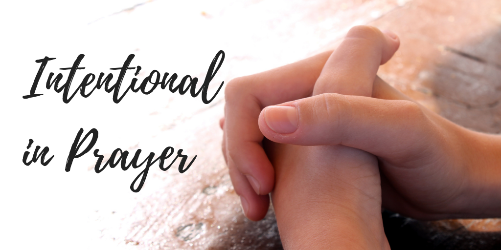 A Guide For Intentional Prayer | www.ThereIsGrace.com