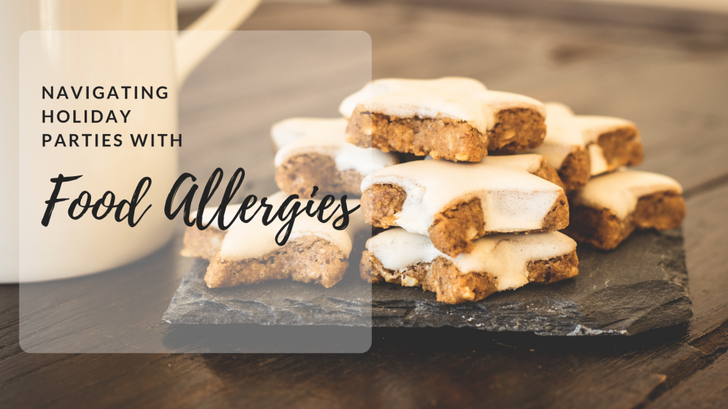 3 Tips for Navigating the Holidays with Food Allergies | thereisgrace.com
