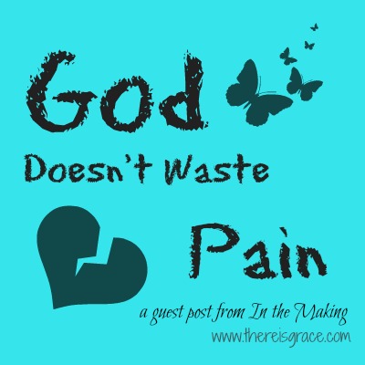 God Doesn’t Waste Pain