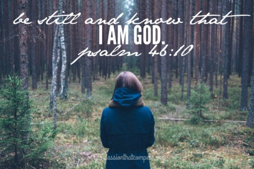 Be Still and Know That I am God...Compassion That Compels | www.thereisgrace.com